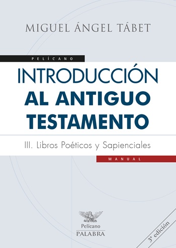 Introducción al Antiguo Testamento III. Libros poéticos y sapienciales (Tapa blanda/17x24cm)