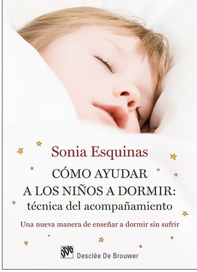 Cómo ayudar a los niños a dormir: técnica del acompañamiento. (Tapa blanda/15,5x21,5  cm)