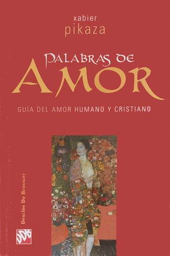 Palabras de amor: guía de amor humano y cristiano. (Tapa dura/16,5x23,5 cm)