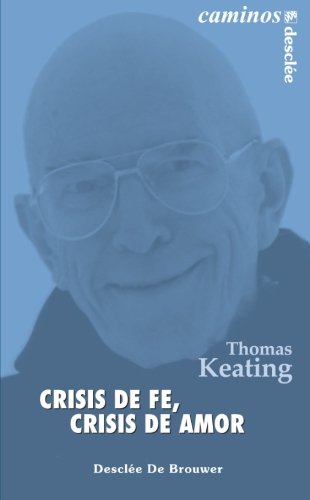 Crisis De Fe, Crisis De Amor. (Tapa blanda/13x21 cm)