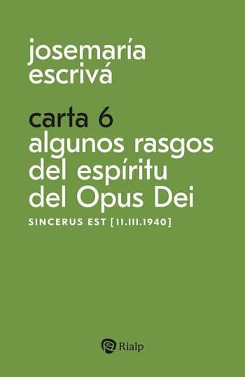 Josemaría Escrivá. Carta 6. Algunos rasgos del espíritu del Opus Dei. (Tapa blanda/11x17 cm)