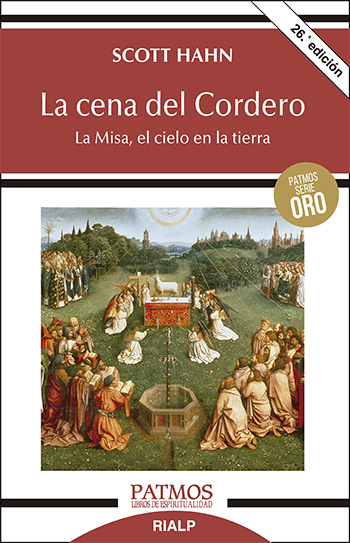 La cena del Cordero. La Misa, el cielo en la tierra. (Tapa blanda/12,3x19 cm)