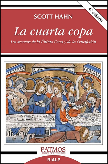 La cuarta copa. Los secretos de la Última Cena y de la Crucifixión. (Tapa blanda/12,3x19 cm)