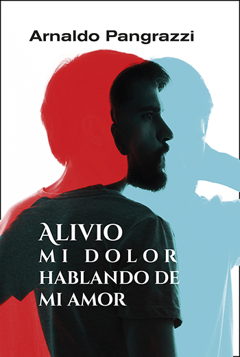 Alivio mi dolor hablando de mi amor (Tapa blanda/13,5x20cm)
