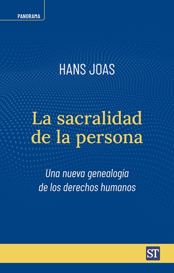 La sacralidad de la persona. Una nueva genealogía de los derechos humanos (Tapa blanda/13x21cm)