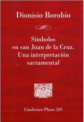 Símbolos en San Juan de La Cruz..  Una Interpretación Sacramental
