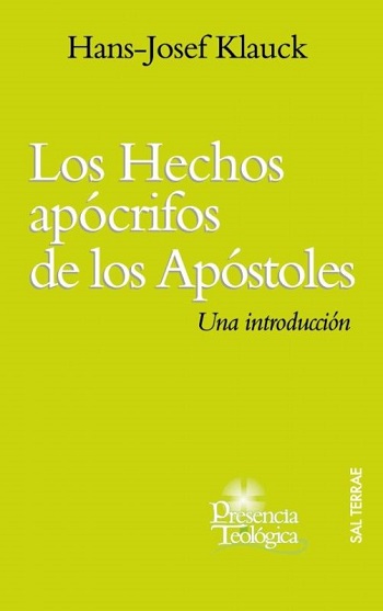 Los hechos apócrifos de los Apóstoles. Una introducción