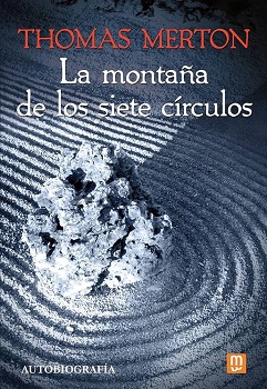La Montaña de Los Siete Círculos. Autobiografía