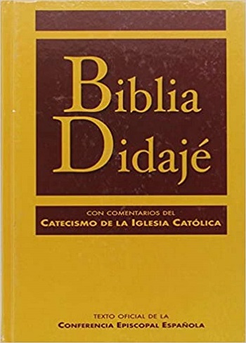 Biblia Didajé (Con comentarios del Catecismo de la Iglesia Católica/24.8x17.7 cm)