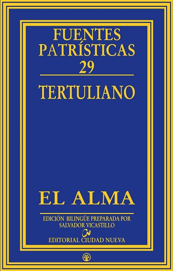 El Alma. Fuentes Patrísticas 29. (Tapa dura)