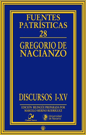 Discursos I-XV. Fuentes Patrísticas 28