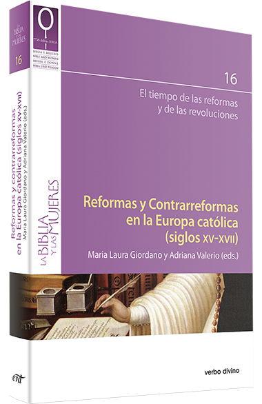 Reformas y Contrarreformas en la Europa católica (siglos XV-XVII) (El tiempo de las reformas y de las revoluciones) 16