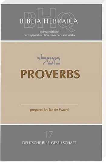 Biblia Hebraica Quinta edición (BHQ). Proverbs Idioma: hebreo (17)