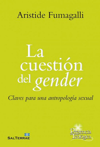 La cuestión del gender. Claves para una antropología sexual