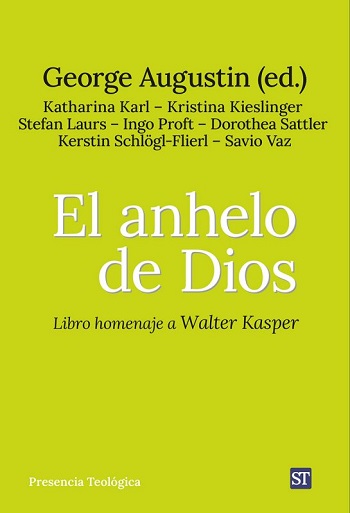 El anhelo de Dios. Libro homenaje a Walter Kasper