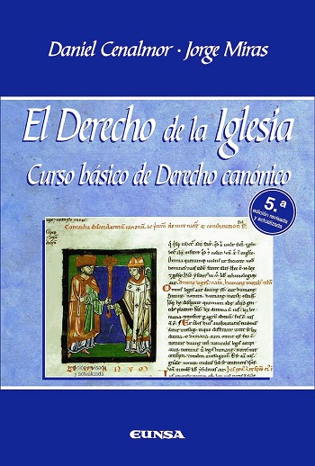 El derecho de la Iglesia. Curso básico de Derecho Canónico