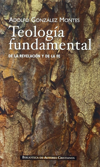 Teología fundamental. De la revelación y de la fe (Tapa dura)