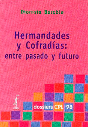 Hermandades y Cofradías: Entre pasado y futuro