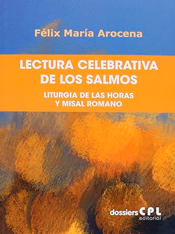 Lectura celebrativa de los Salmos. Liturgia de las horas y misal romano