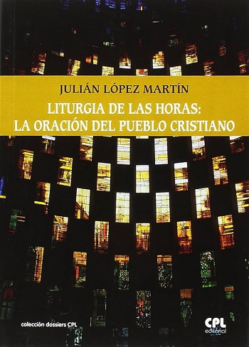 Liturgia de las horas: La oración del pueblo cristiano