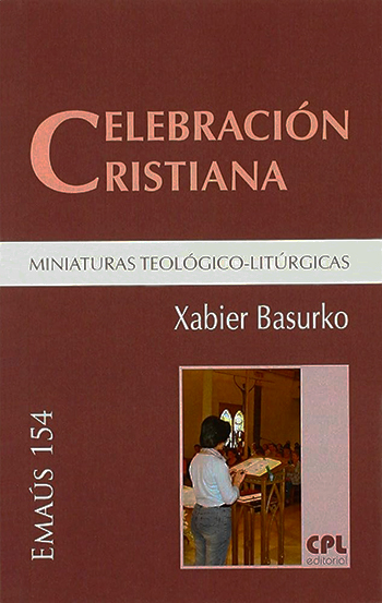 Celebración cristiana. Miniaturas teológico-litúrgicas