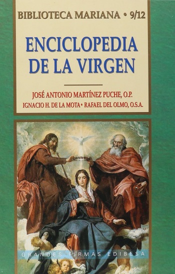 Enciclopedia de la Virgen. Biblioteca Mariana 9/12. (Tapa dura)