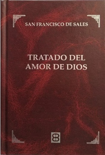 Tratado del Amor de Dios. (Tapa dura)