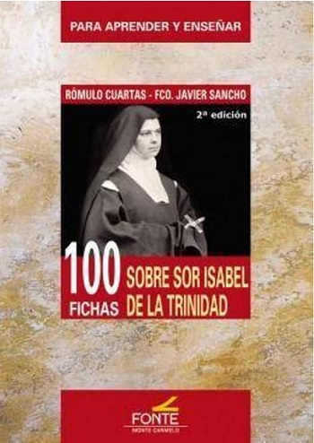 Para aprender y enseñar. 100 Fichas sobre Sor Isabel de la Trinidad. (2da edición)