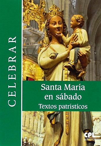 Santa María en sábado. Textos patrísticos