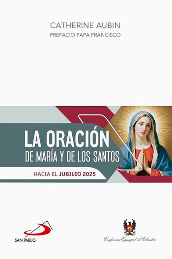 La oración de María y de los Santos. Hacia el Jubileo 2025