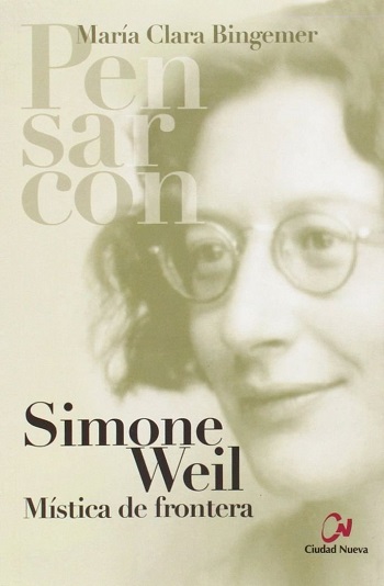 Simone Weil. Mística de frontera