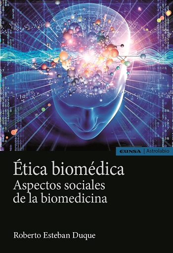 Ética biomédica. Aspectos sociales de la biomedicina
