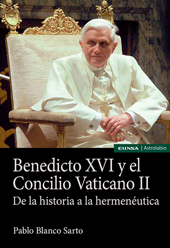 Benedicto XVI y el Concilio Vaticano II. De la historia a la hermenéutica