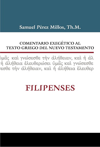 Filipenses. Comentario Exegético al texto griego del Nuevo Testamento. (Tapa dura)