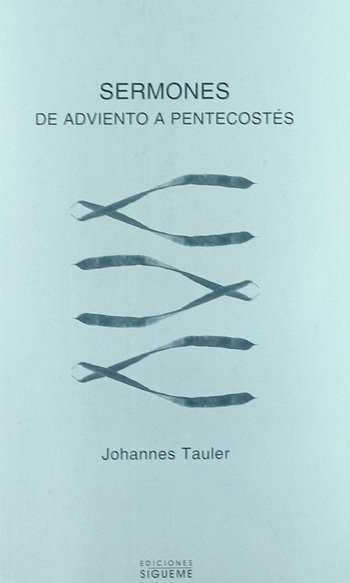Sermones de tiempo de adviento a la fiesta de pentecostés. (Tapa blanda/13,5x21 cm)