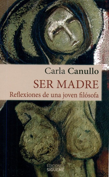 Ser madre. Reflexiones de una joven filósofa. (Tapa blanda/12x19 cm)