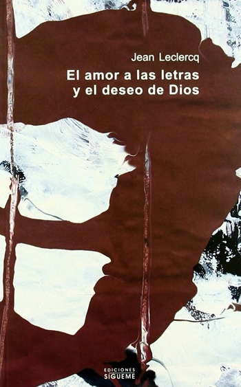 El amor a las letras y el deseo de Dios. (Tapa blanda/13,5x21 cm)