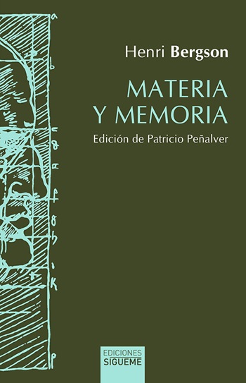 Materia y memoria: Ensayo sobre la relación del cuerpo con el espíritu. (Tapa blanda/13,5x21 cm)