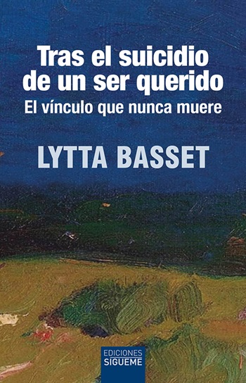 Tras el suicidio de un ser querido. El vinculo que nunca muere. (Tapa blanda/13,5x21 cm)