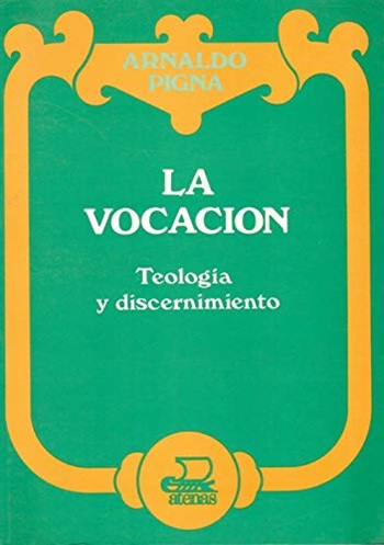 La vocación: teología y discernimiento. (Tapa blanda/15x21 cm)