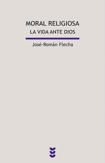 Moral religiosa. La vida ante Dios. (Tapa blanda/13,5x21 cm)