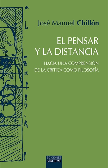 El pensar y la distancia. Hacia una comprensión de la crítica como filosofía. (Tapa blanda/13,5x21 cm)