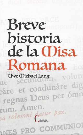 Breve historia de la Misa Romana. (Tapa blanda/13x21,5 cm)