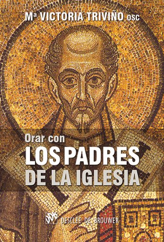 Orar con los Padres de la Iglesia. (Tapa blanda/11,5x17 cm)