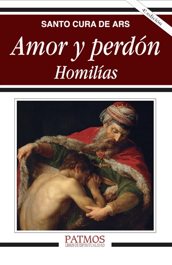 Amor y perdón. Homilías. 4ta edición. (Tapa blanda/12,3x19 cm)