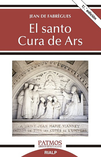 El santo Cura de Ars. 12va edición. (Tapa blanda/12,3x19 cm)