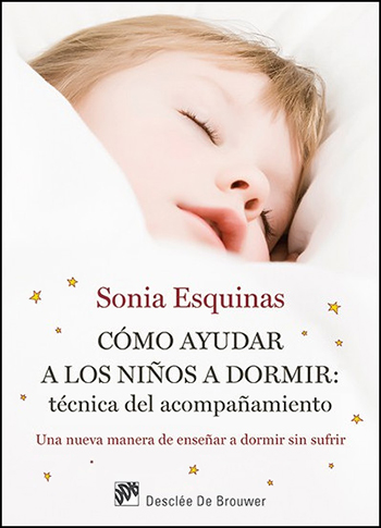 Cómo ayudar a los niños a dormir: técnica del acompañamiento. (Tapa blanda/15,5x21,5 cm)