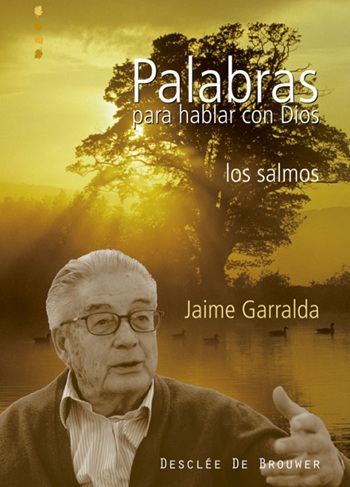 Palabras para hablar con Dios. Los salmos. (Tapa blanda/15x21 cm)