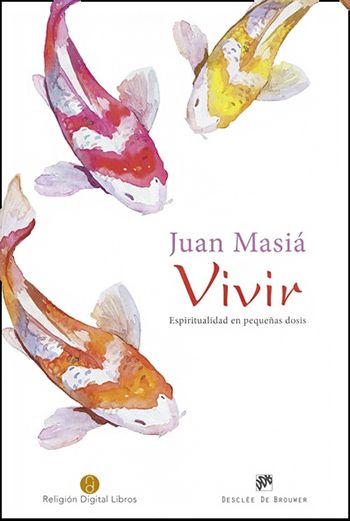 Vivir. Espiritualidad en pequeñas dosis. (Tapa dura/16,5x24,5 cm)