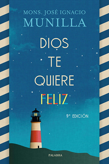 Dios te quiere feliz (Tapa blanda/14x21cm)